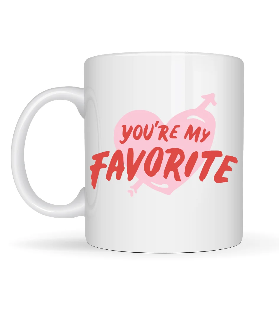 You’re My Favorite Yazılı Porselen Kupa Model 13 - Sevgiliye Arkadaşa Özel Romantik Kahve Kupası - Hediye Fincan