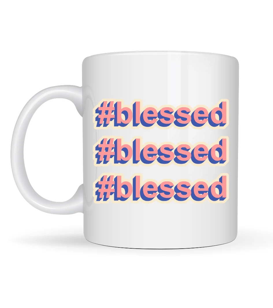 #Blessed Yazılı Porselen Kupa Model 34 – Motivasyonlu Kahve Kupası - Günlük Kullanım & Hediye