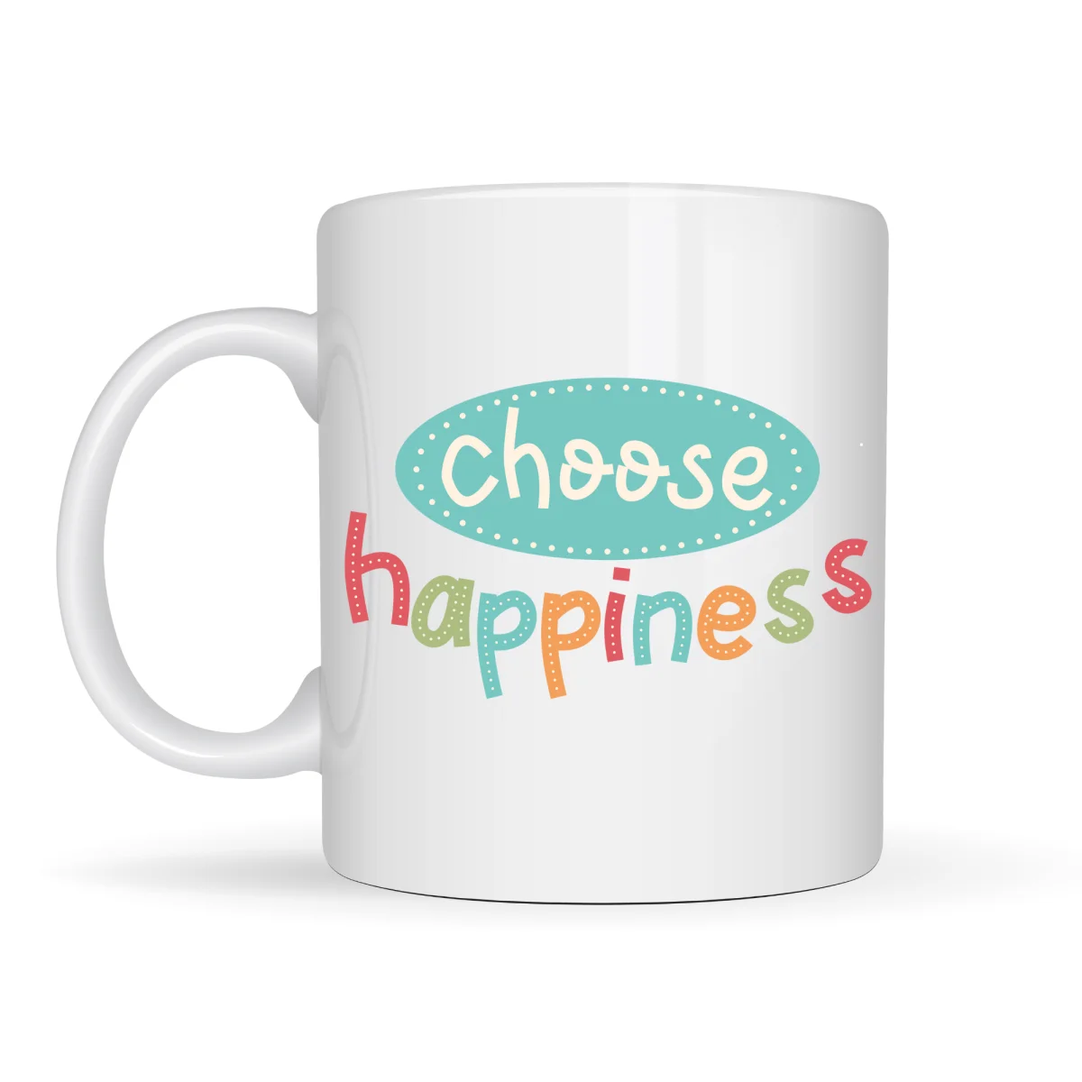 Choose Happiness "MUTLULUĞU SEÇ" Yazılı Porselen Kupa MODEL 156 – Motivasyon Kupası – Renkli Tasarım – Kahve & Çay Kupası – Mutluluk Temalı Hediye