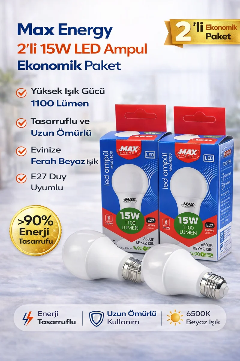 Max Energy 15W LED Ampul E27 Duy 6500K Beyaz Işık 1100 Lümen Tasarruflu Ampul 2 Adet