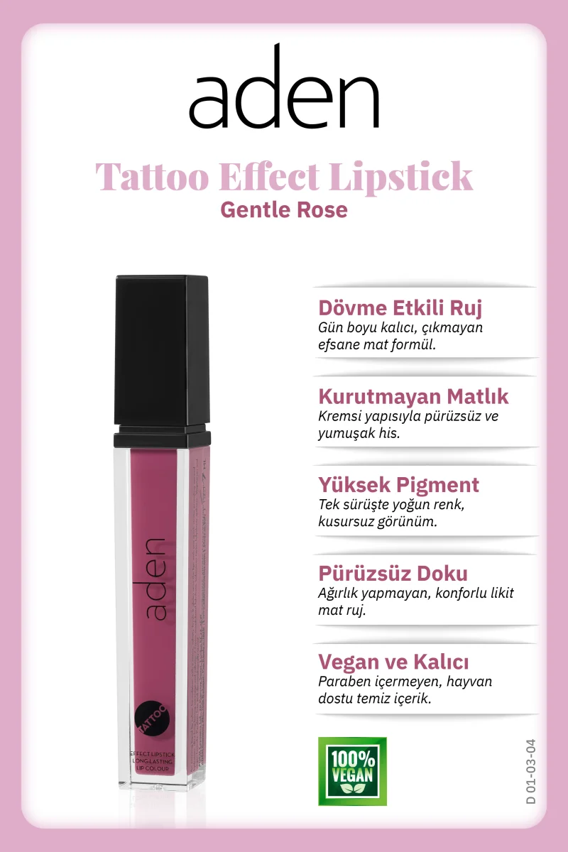 Aden Tattoo Effect Lipstick - Dövme Etkili Likit Ruj Gentle Rose(Koyu Gül Kurusu)